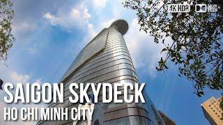 Saigon Skydeck (Bitexco Tower), Ho Chi Minh City -  Vietnam [4K HDR] Walking Tour