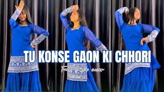 Tu kon se gaon ki chhori | Riya Singh Thakur | Full dance