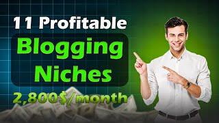 Top 11 blogging niches 2024 | Blogging beginner course