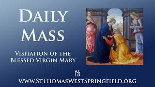 Daily Mass Friday, May 31, 2024