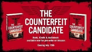 The Counterfeit Candidate by Brian Klein - Trailer