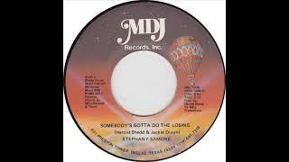 Stephany Samone "Somebody's Gotta Do The Losing"