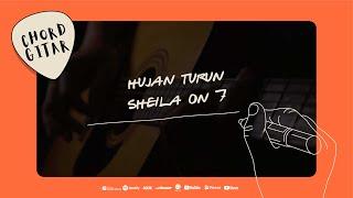 Chord Gitar Sheila On 7 - Hujan Turun