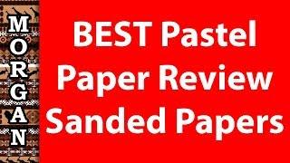 Best pastel paper review - for detailed art