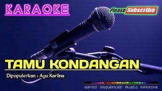 TAMU KONDANGAN -Ayu Karlina- KARAOKE