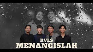 RVLS - Menangislah (Official Music Video)