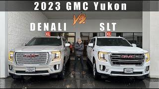 2023 GMC Yukon Denali XL vs 2023 GMC Yukon SLT XL.