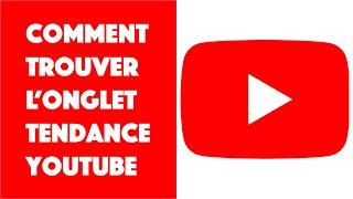 Comment trouver l'onglet Tendance sur Youtube