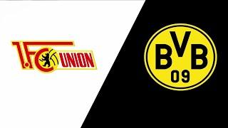 1. FC Union Berlin vs Borussia Dortmund |Live Match Today