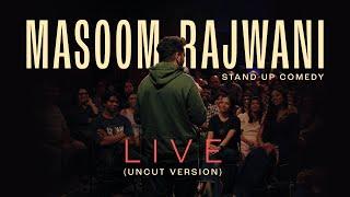 Masoom Rajwani Live (Uncut Version) | Stand Up Comedy | C*TFISH