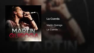 Martín Quiroga - La Cuerda (Audio Oficial)