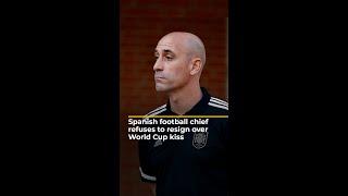 Spanish football chief refuses to resign over World Cup kiss | AJ #shorts