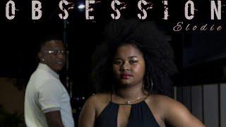 Elodie 'tite peste' - Obsession (Clips Officiel)