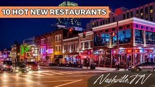 10 Hot New Restaurants In Nashville (2024)