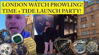 LONDON WATCH PROWLING!  TIME + TIDE PARTY! Harrods, IWC, Swatch,Patek,,Chopard, Piaget, Moser, MORE!