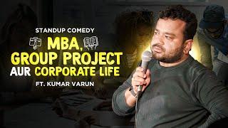 MBA Group Project | Kumar Varun | New Stand Up