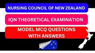 NEW ZEALAND NURSE IQN THEORETICAL EXAMINATION MODEL MCQ QUESTIONS AND ANSWERS