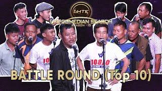 BATTLE ROUND  # IN KAH BIK DAHKHAWM # TOP 10 LHTE LPS COMEDIAN SEARCH