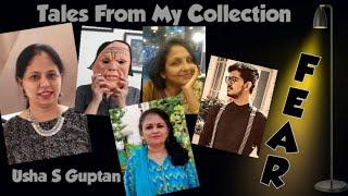 Fear | Tales from My Collection | Usha S Guptan