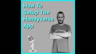 How To Set Up The HandyVerse App