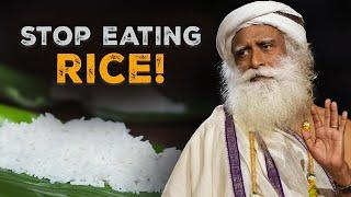 Indian RICE Has NO NUTRIENTS In It! - SADHGURU