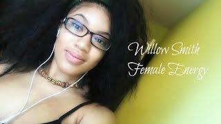 Willow smith-Female energy cover by Kieara-Celina