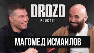 МАГА ИСМАИЛОВ: ДОПИНГ В РФ, реванш с Минеевым, Миша Маваши, Емельяненко Шлеменко / DROZD PODCAST