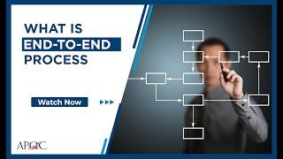 End-to-End Processes