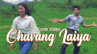 CHAVANG LAIYA | SAHEI FILMS SONG COVER