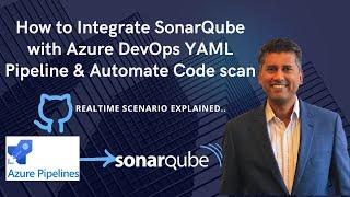 How to Automate Code Scan with SonarQube from Azure DevOps YAML Pipeline | SonarQube Azure  DevOps
