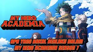 APA YANG BAKAL BERLAKU DALAM MY HERO ACADEMIA SEASON 7