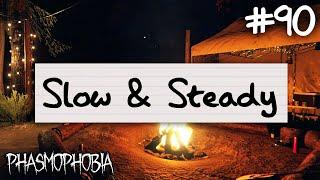 Slow & Steady | Phasmophobia Weekly Challenge #90