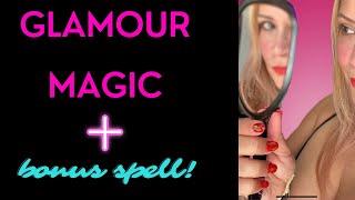 Glamour magic and glamour spell!