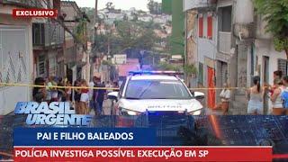 Polícia investiga possível execução em morte de pai e filho baleados em SP | Brasil Urgente