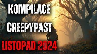 KOMPILACE CREEPYPAST LISTOPAD 2024