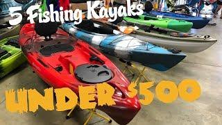 5 Fishing Kayaks Under $500 : Part 1 of 2