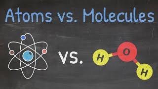 Chemistry Basics: Understanding The Difference Between Atoms & Molecules | Tadashi Science