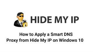 How to Setup Hide My IP DNS Proxy on Windows