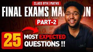 Maths Class 9th - 25 Most Expected Questions  | Part- 2 | Next Toppers