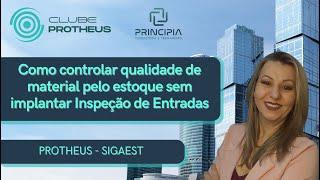 PROTHEUS: SIGAEST - Bloquear material na qualidade pela nota de entrada sem implantar o SIGAQIE.