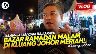 Jom Ke Bazar Ramadan Malam di Kluang Johor