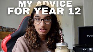 My Advice for Year 12s