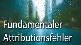 Fundamentaler Attributionsfehler - Attributionsfehler, Urteilsverzerrung