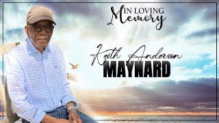 Celebrating The Life of Keith Anderson Maynard