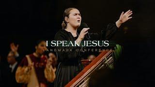 I Speak Jesus | Live | Landmark 2022