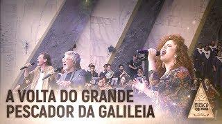 A VOLTA DO GRANDE PESCADOR DA GALILEIA l Espetáculo Música Legionária 2019 (AO VIVO)