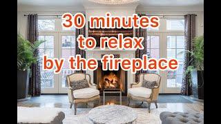 30 Minutes Wood-burning fireplace sound for study and yoga