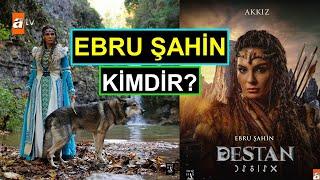 Destan Akkız Kim? Ebru Şahin Kimdir? Nereli? Kaç Yaşında? Burcu Ne? Boyu Ve Kilosu - Dizileri