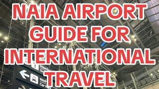 NAIA AIRPORT GUIDE FOR INTERNATIONAL TRAVEL 2024 #airportguide  #naiaairportguide