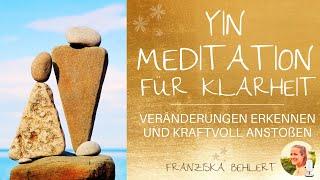 YIN Meditation "Klarheit finden" | Löse Emotionen und mach Platz für Klarheit